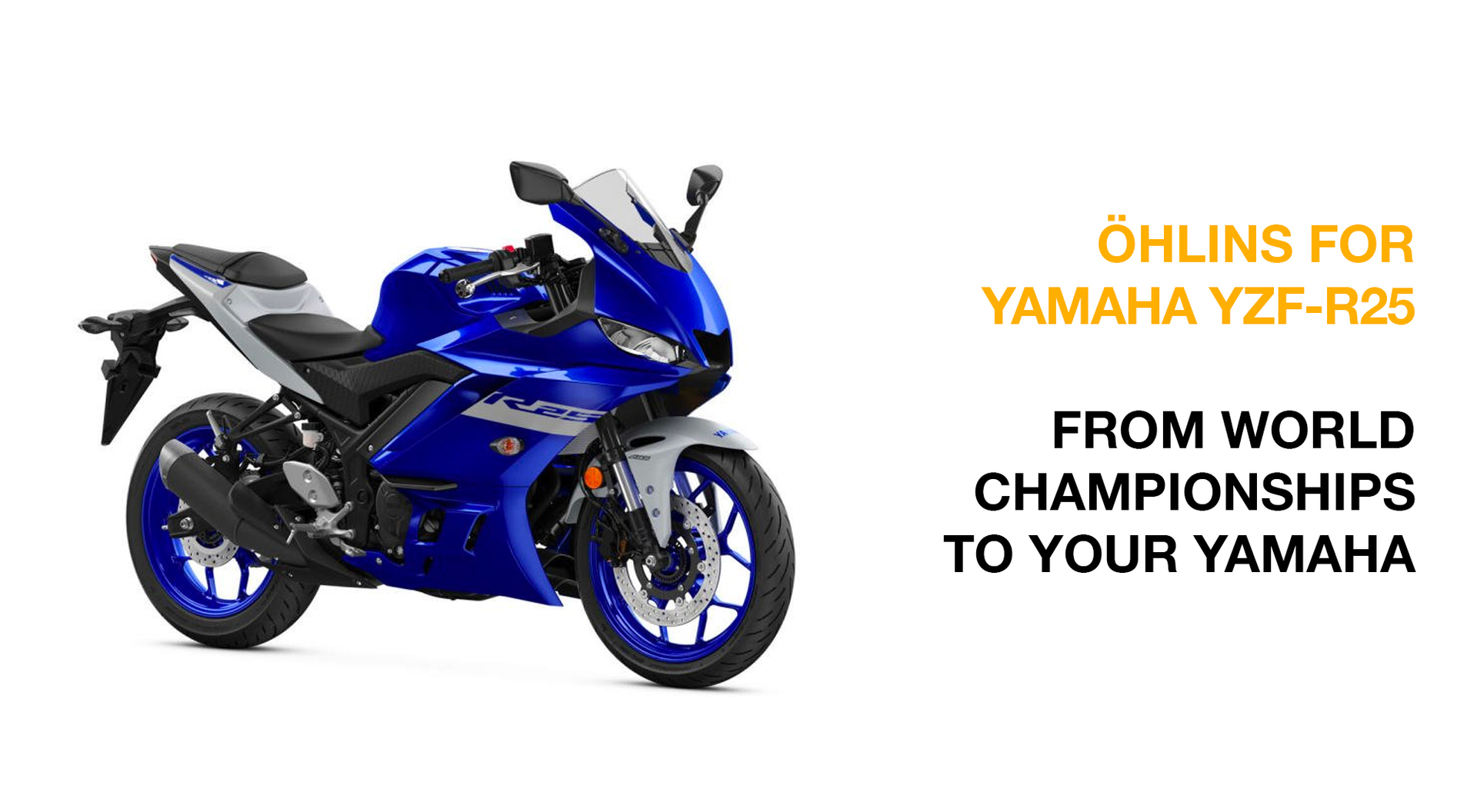 Upgrade your Yamaha YZF-R25 with Öhlins performance products